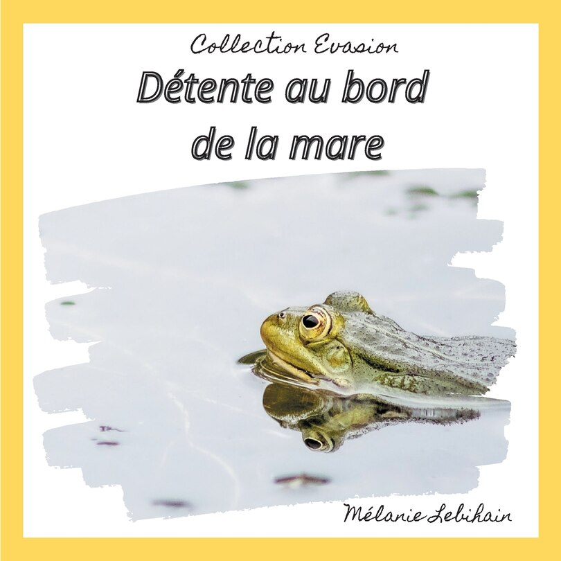 Front cover_Détente Au Bord De La Mare