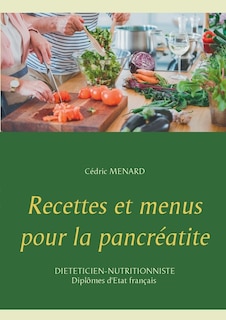 Recettes et menus pour la pancréatite