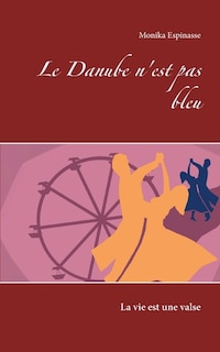 Couverture_Le Danube N'est Pas Bleu