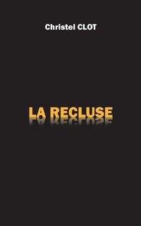 Couverture_La Recluse