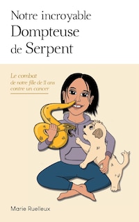 Front cover_Notre Incroyable Dompteuse De Serpent