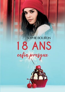 Front cover_18 ans, enfin presque