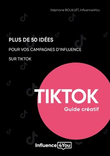 Front cover_50 idées et + pour vos campagnes d'influence sur TikTok