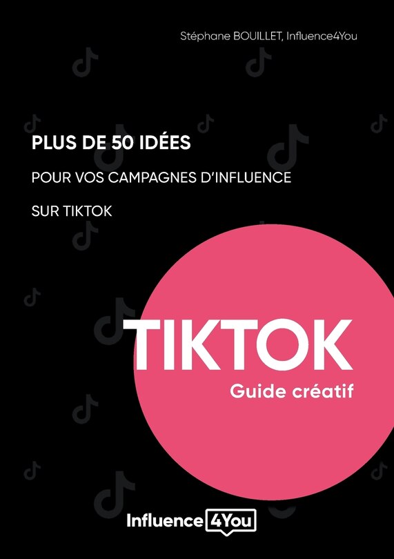 Front cover_50 idées et + pour vos campagnes d'influence sur TikTok