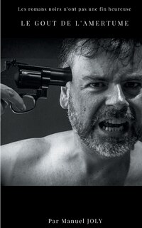 Front cover_Le Go&ucirc;t De L'amertume