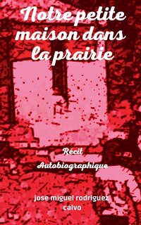 Couverture_Notre Petite Maison Dans La Prairie