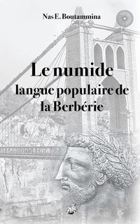 Front cover_Le Numide, Langue Populaire De La Berbérie