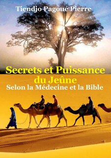 Front cover_SECRETS et PUISSANCE du JEÛNE Selon la Médecine et la Bible