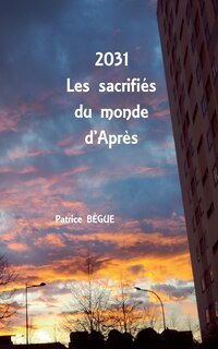 Couverture_2031 Les sacrifiés du monde d'Après
