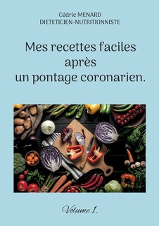 Front cover_Mes recettes faciles après un pontage coronarien.