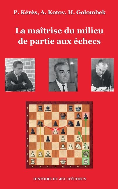 Front cover_La maîtrise du milieu de partie aux échecs