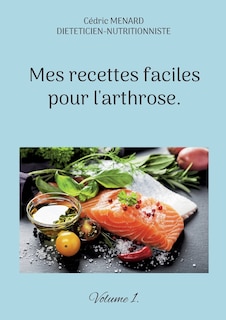 Couverture_Mes recettes faciles pour l'arthrose.