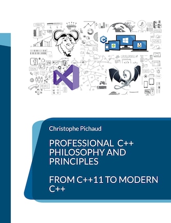 Professional C++: Philosophy and Principles