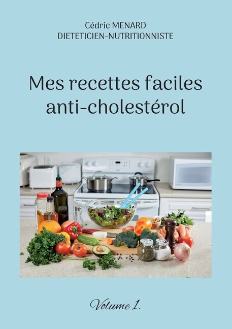 Couverture_Mes recettes faciles anti-cholestérol
