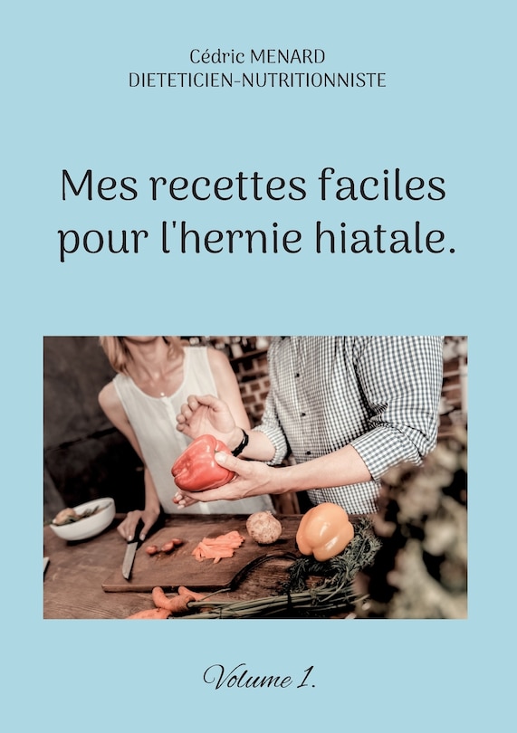 Couverture_Mes recettes faciles pour l'hernie hiatale.