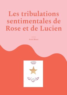 Front cover_Les tribulations sentimentales de Rose et de Lucien