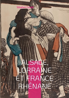 Couverture_Alsace, Lorraine et France rh&eacute;nane