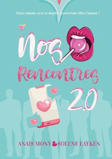 Nos rencontres 2.0