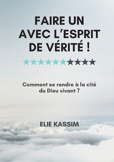 Couverture_Faire un avec l'Esprit de vérité !