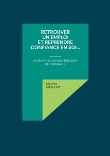 Couverture_Retrouver un emploi et reprendre confiance en soi...