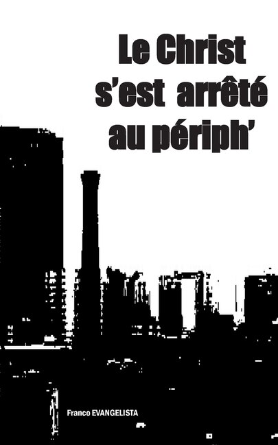 Couverture_Le Christ s'est arrêté au périph'