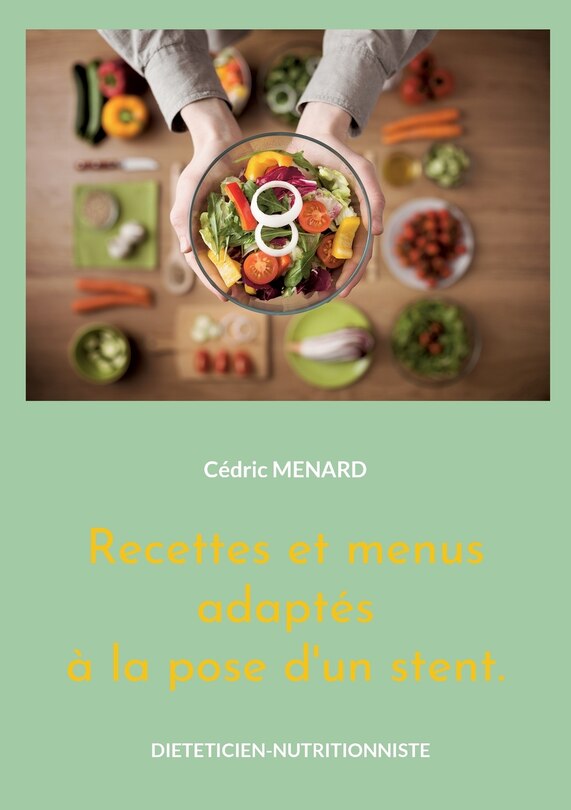 Couverture_Recettes et menus adaptés à la pose d'un stent.