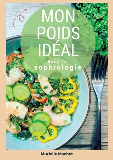 Couverture_Mon poids idéal avec la sophrologie