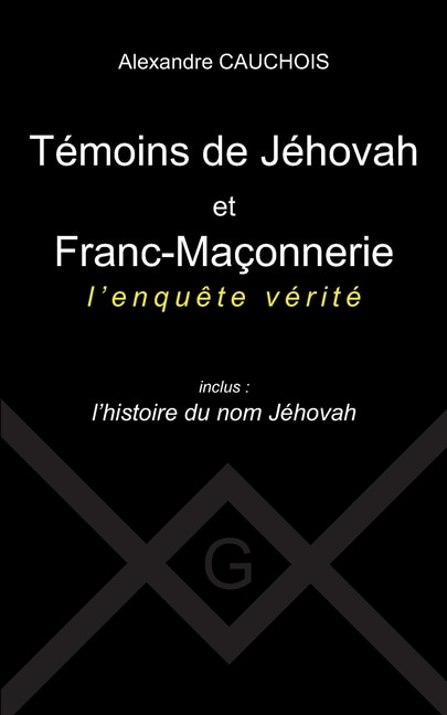Couverture_Témoins de Jéhovah et Franc-Maçonnerie