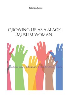 Front cover_Growing up as a Black Muslim woman