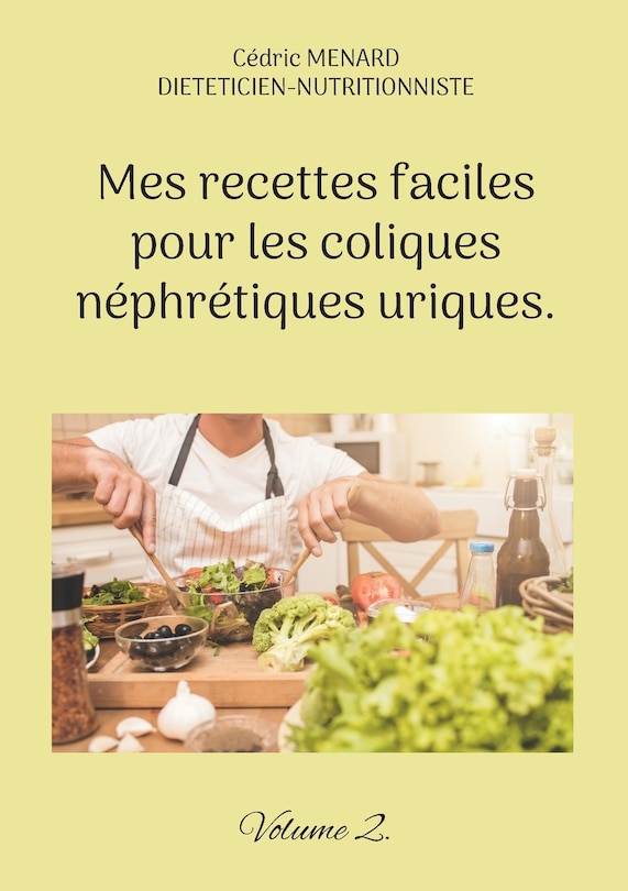 Front cover_Mes recettes faciles pour les coliques néphrétiques uriques.