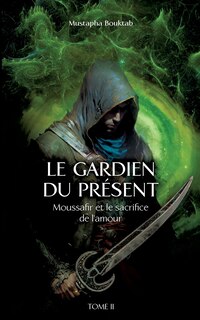 Front cover_Le Gardien du pr&eacute;sent
