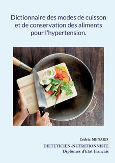 Front cover_Dictionnaire des modes de cuisson et de conservation des aliments pour l'hypertension.
