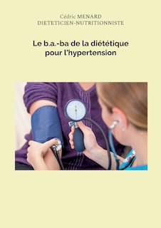 Couverture_Le b.a.-ba de la diététique pour l'hypertension