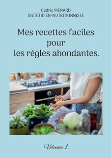 Couverture_Mes recettes faciles pour les règles abondantes.