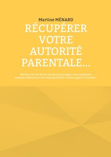 Couverture_Récupérer votre autorité parentale...