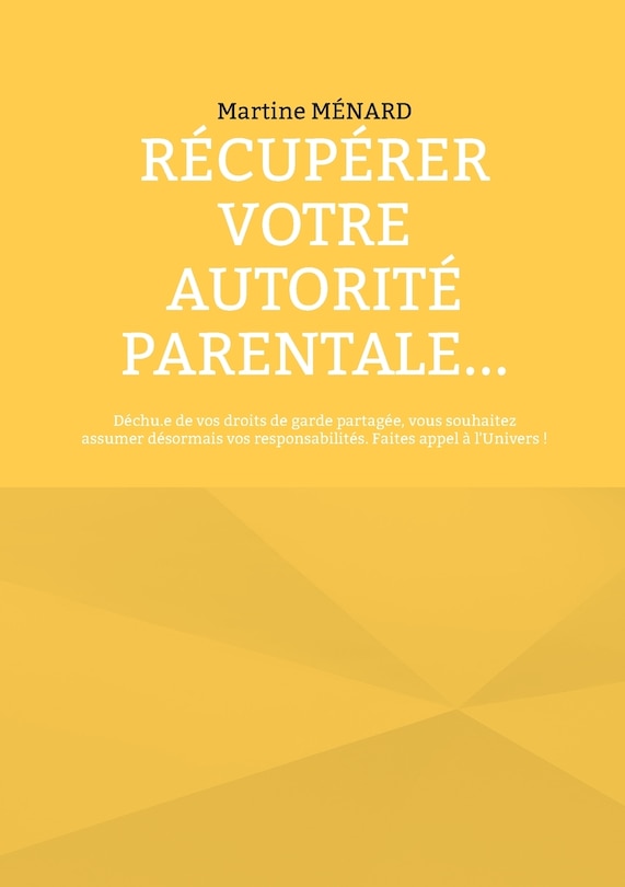 Couverture_Récupérer votre autorité parentale...