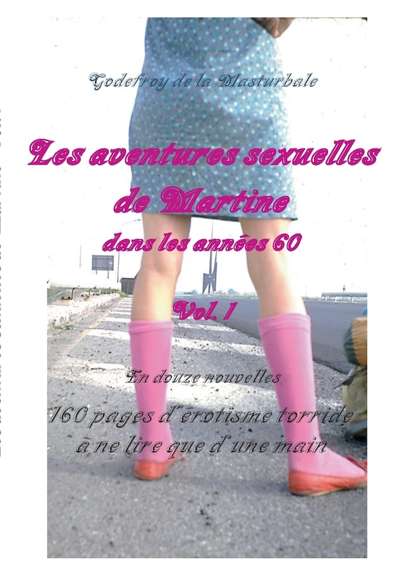 Front cover_Les aventures sexuelles de Martine dans les années 60