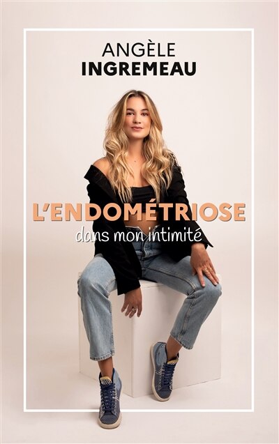 Front cover_L'endométriose dans mon intimité.