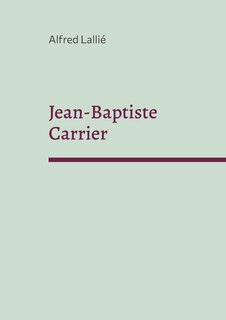 Couverture_Jean-Baptiste Carrier