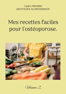 Front cover_Mes recettes faciles pour l'ostéoporose.