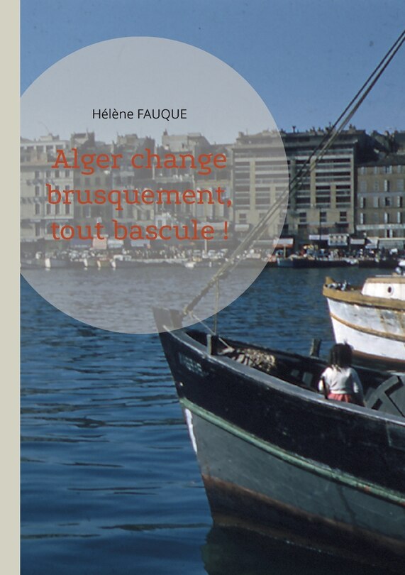 Front cover_Alger change brusquement, tout bascule !
