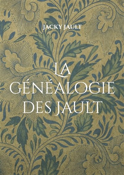 Couverture_La généalogie des Jault