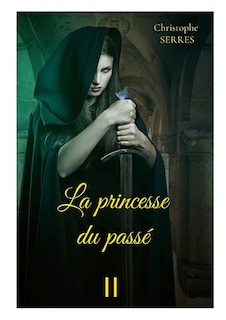 Couverture_La princesse du pass&eacute;