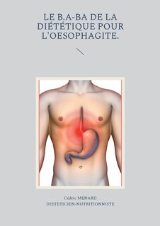 Front cover_Le b.a-ba de la diététique pour l'oesophagite.