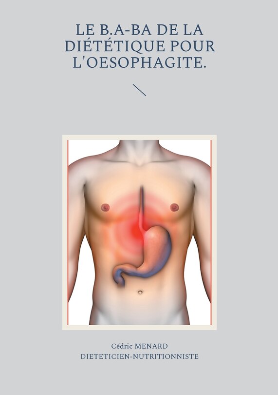 Front cover_Le b.a-ba de la diététique pour l'oesophagite.