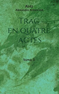 Couverture_Trac en quatre actes