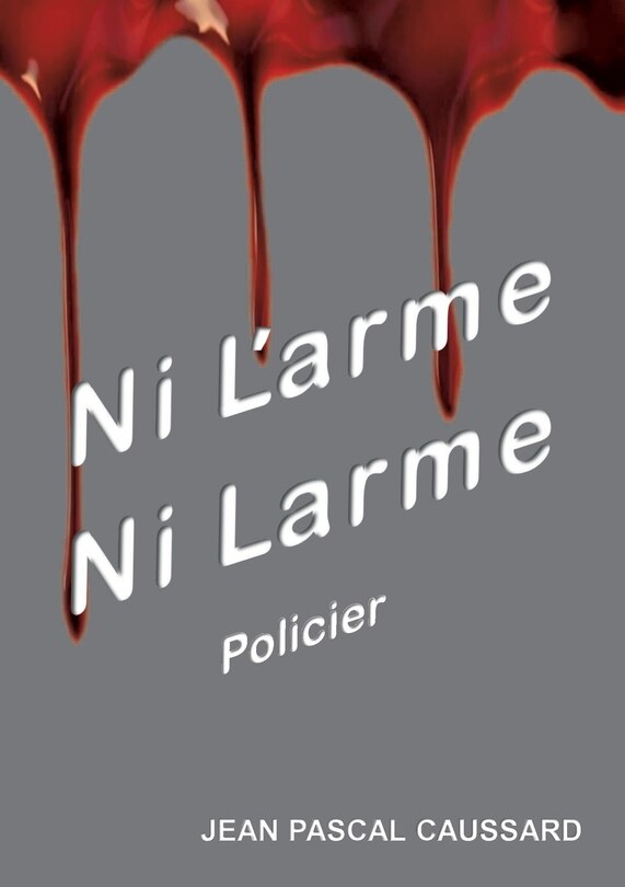 Couverture_Ni l'arme ni larme