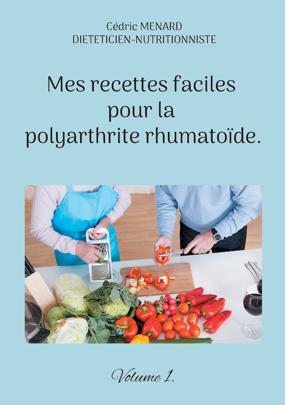 Front cover_Mes recettes faciles pour la polyarthrite rhumatoïde.