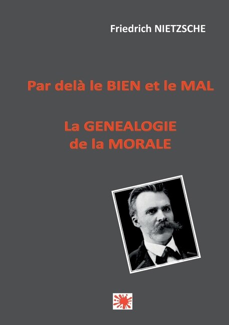 Par delà le bien et le mal -- La généalogie de la morale