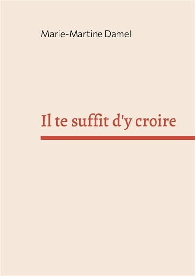 Front cover_Il te suffit d'y croire
